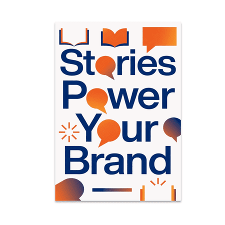Stories Power Your Brand - Marketing Enthusiast - 13x19 Poster Print