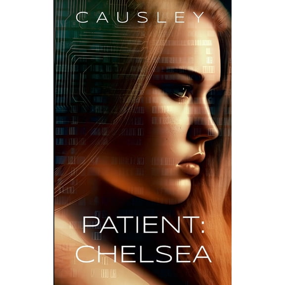 Patient: Chelsea, (Paperback)