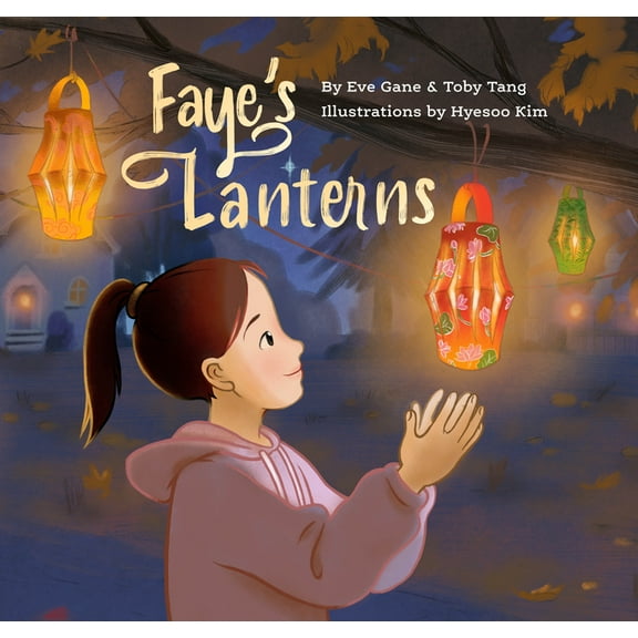 Faye's Lanterns, (Hardcover)