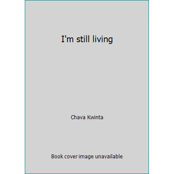 Pre-Owned I'm still living (Hardcover) 0889240353 9780889240353