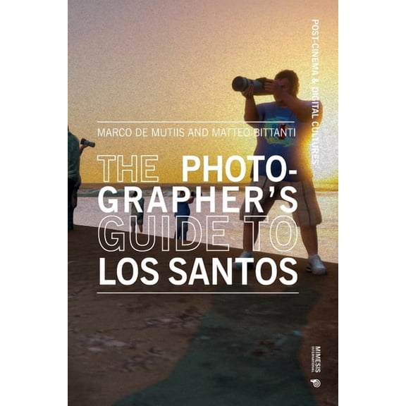 The Photographer's Guide to Los Santos, (Paperback)