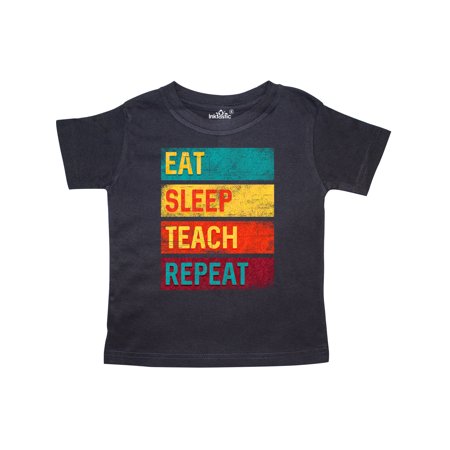 

Inktastic Teacher Eat Sleep Teach Repeat Gift Toddler Boy or Toddler Girl T-Shirt