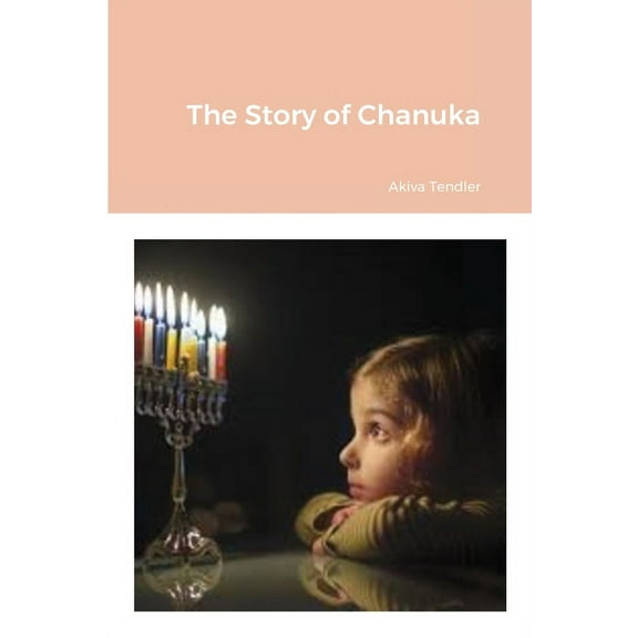 The History of Chanuka (Paperback)