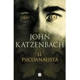 thumbnail image 1 of Libro El Psicoanalista Tapa Blanda, Autor John Katzenbach, Editorial B De Bolsillo, 1 of 1