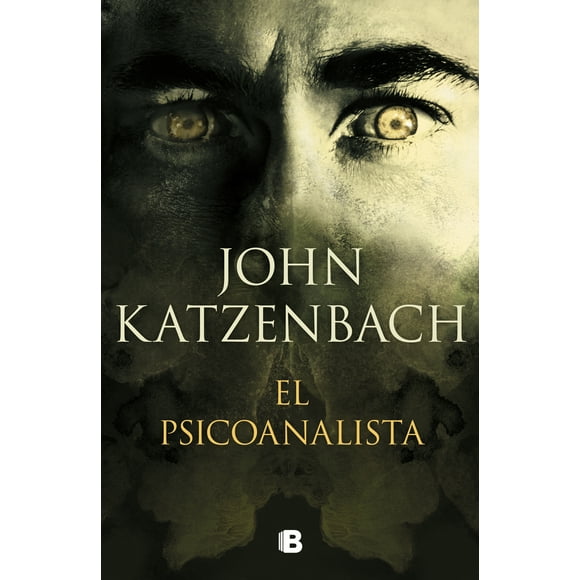 Libro El Psicoanalista Tapa Blanda, Autor John Katzenbach, Editorial B De Bolsillo