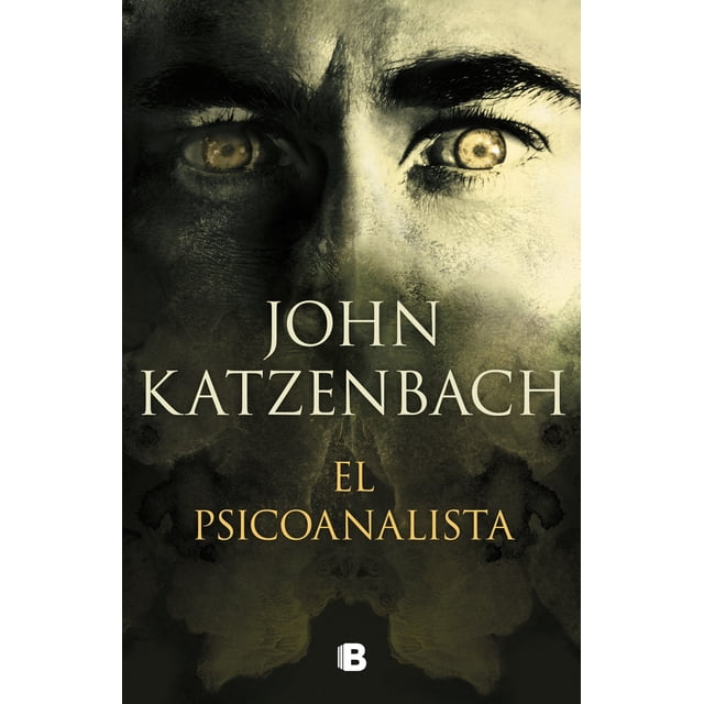 Libro El Psicoanalista Tapa Blanda, Autor John Katzenbach, Editorial B De Bolsillo