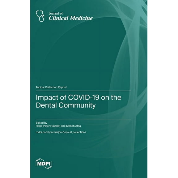 Impact of COVID-19 on the Dental Community, (Hardcover)