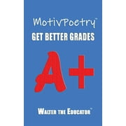 Motivpoetry Book: MotivPoetry: Get Better Grades (Paperback)