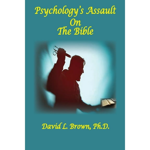 1 Psychology's Assault On The Bible, Book 1, (Paperback)