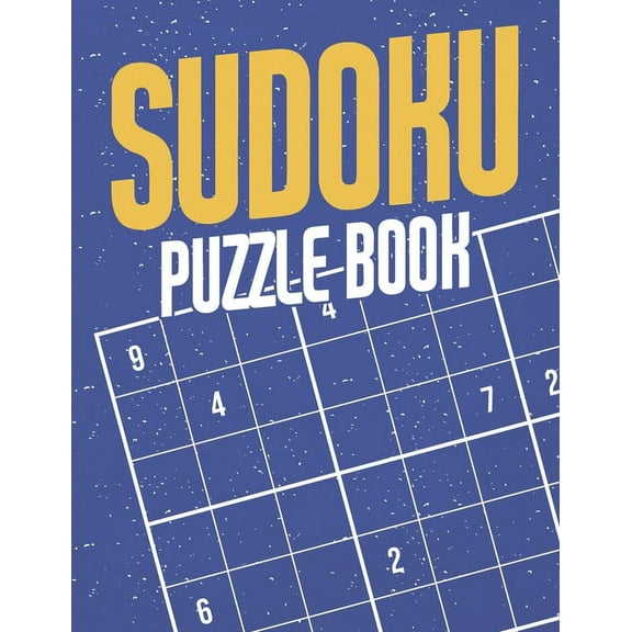 Sudoku Puzzle Book: Sudoku Puzzles for Adults and Seniors in Large Print - Difficulty Level Medium to Very Hard - With Solutions (Paperback)(Large Print)