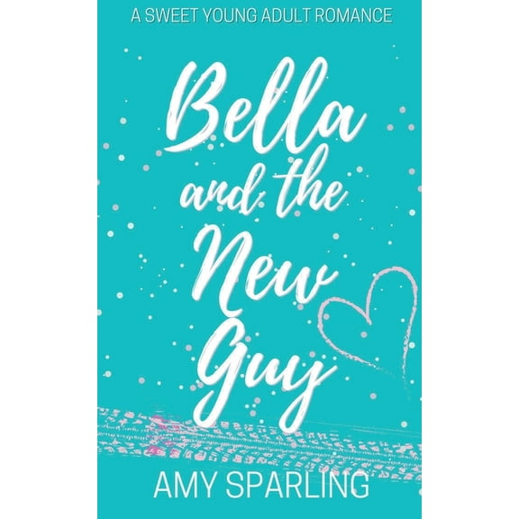 Love on the Track Bella and the New Guy, Book 1, (Paperback)