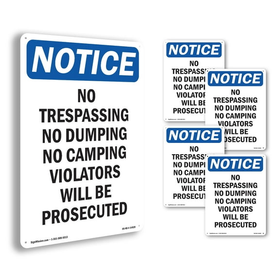 No Trespassing No Dumping No Camping OSHA Notice Aluminum Sign 18 Inch x 12 Inch - 5 Pack