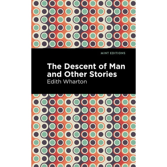 Mint Editions (Short Story Collections a The Descent of Man and Other Stories, (Hardcover)