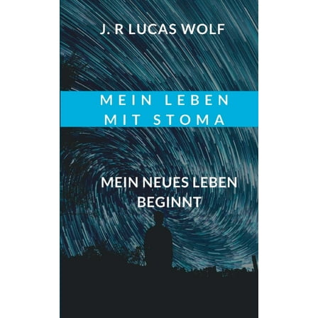 Mein Leben mit Stoma : Mein neues Leben beginnt (Paperback)