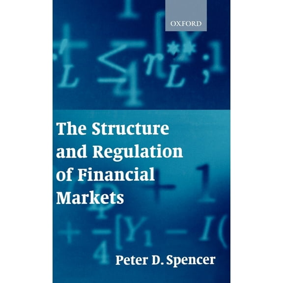 The Structure and Regulation of Financial Markets, (Hardcover)