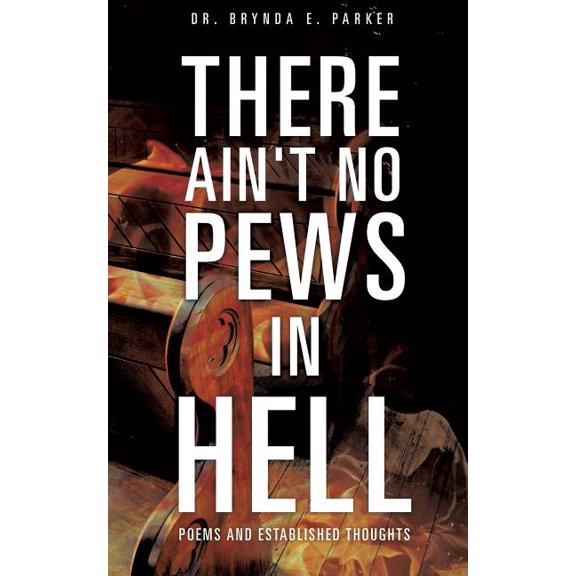 There Ain't No Pews in Hell, (Paperback)