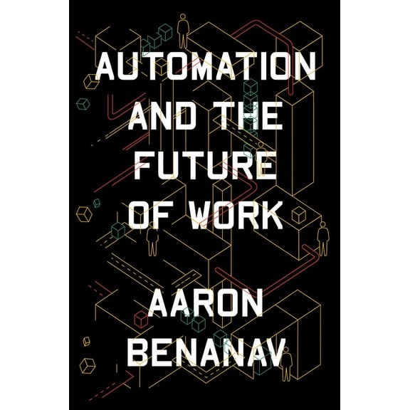 Automation and the Future of Work, (Hardcover)