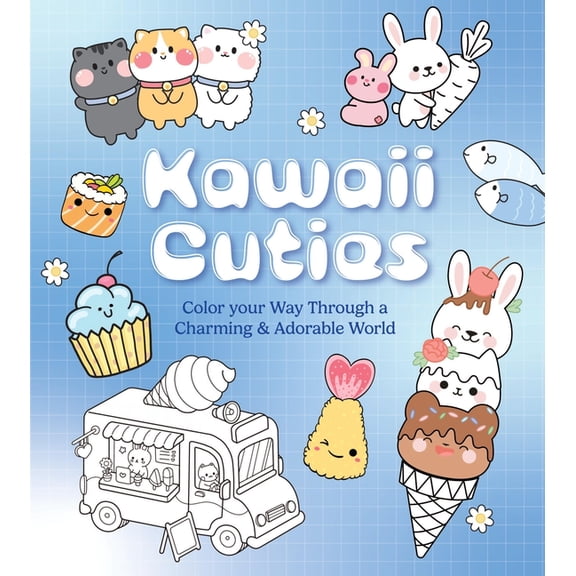 Chartwell Coloring Books Kawaii Cuties: Color Your Way Through a Charming and Adorable World - More Than 100 Pages to Color!, (Paperback)
