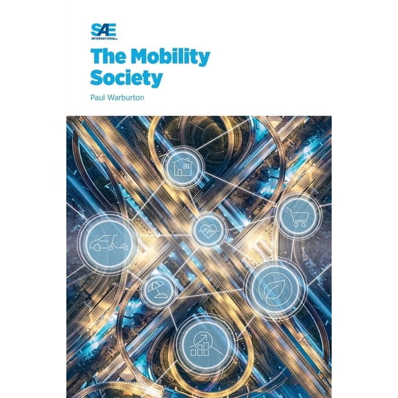 The Mobility Society, (Paperback)