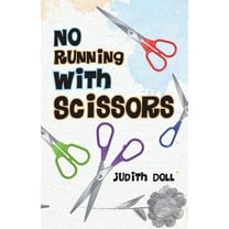 No Running With Scissors, (Paperback)