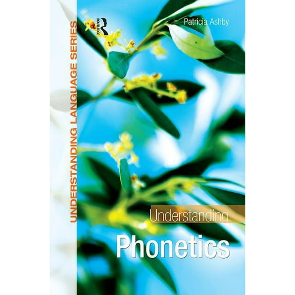 Understanding Language Understanding Phonetics, (Paperback)