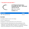 thumbnail image 2 of A/C Suction Hose - Compatible with 1989 - 1990 Lincoln Town Car 5.0L V8, 2 of 2
