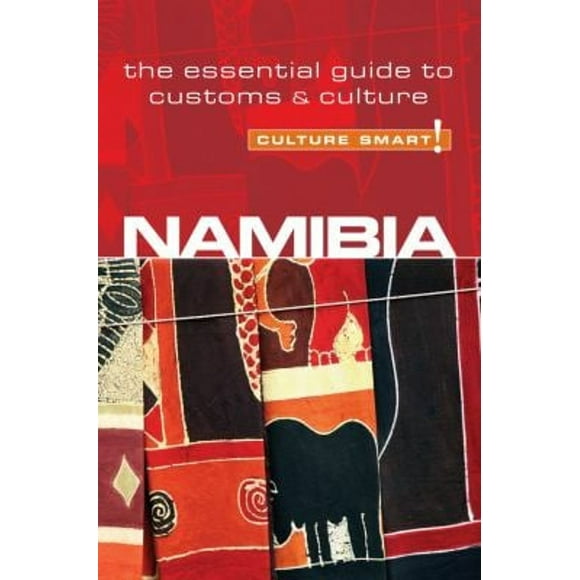 Pre-Owned Namibia - Culture Smart! : The Essential Guide to Customs and Culture (Paperback) 9781857334739