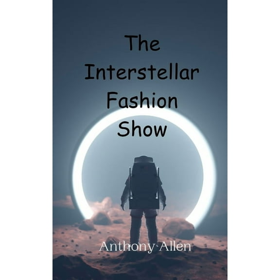 The Interstellar Fashion Show, (Paperback)
