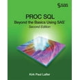 thumbnail image 1 of Pre-Owned Proc SQL: Beyond the Basics Using Sas, Second Edition (Paperback) 1612900275 9781612900278, 1 of 1