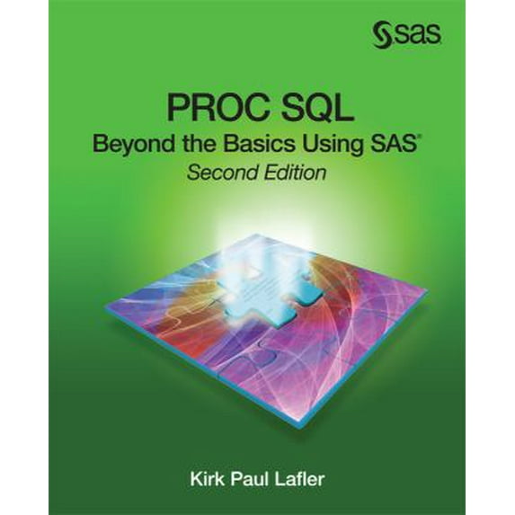 Pre-Owned Proc SQL: Beyond the Basics Using Sas, Second Edition (Paperback) 1612900275 9781612900278