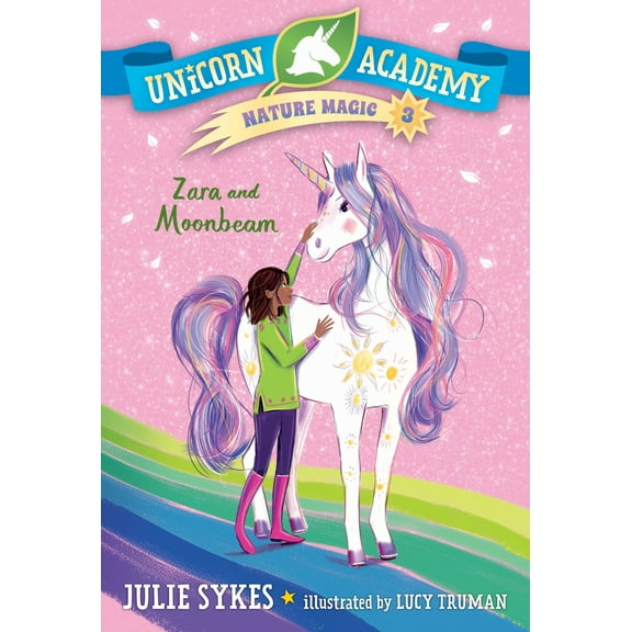 Pre-Owned Unicorn Academy Nature Magic #3: Zara and Moonbeam (Paperback) 0593426754 9780593426753