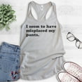 thumbnail image 2 of I Seem To Have Misplaced My Pants Tank Top, Ladies Racerback Tank Top, Sassy Sarcastic Tank, Ironic Tank, Silver Gray, Large, 2 of 3