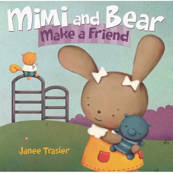 Mimi and Bear Make a Friend