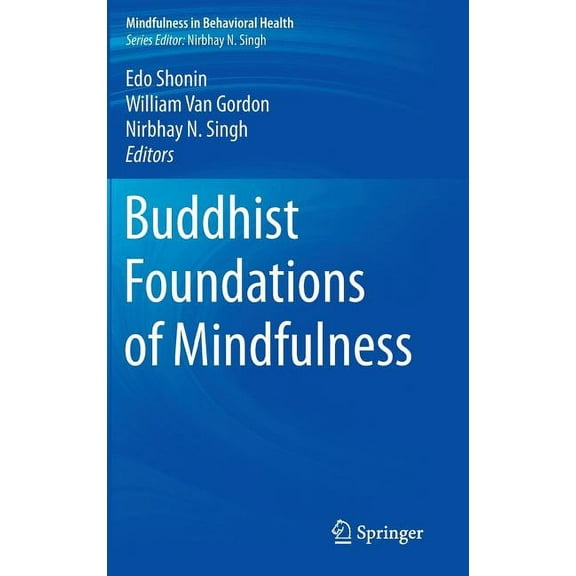 Mindfulness in Behavioral Health Buddhist Foundations of Mindfulness, (Hardcover)