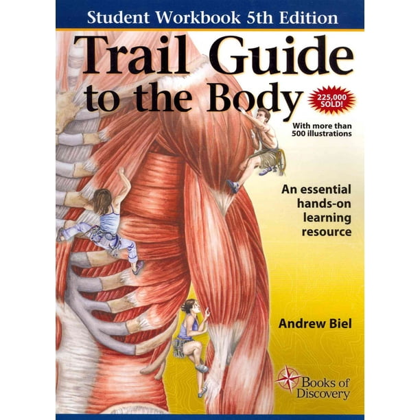 Trail Guide to the Body Workbook (Other) Trail Guide to the Body Workbook (Other)