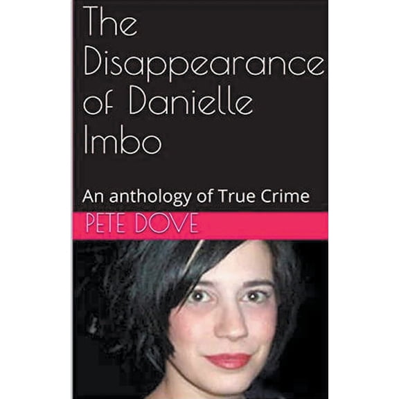 The Disappearance of Danielle Imbo, (Paperback)