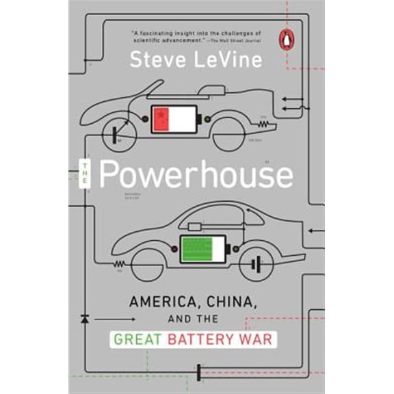 Pre-Owned The Powerhouse: America, China, and the Great Battery War (Paperback) 0143128329 9780143128328