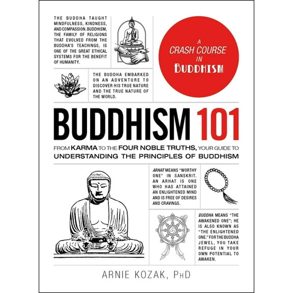 Adams 101 Buddhism 101: From Karma to the Four Noble Truths, Your Guide to Understanding the Principles of Buddhism, (Hardcover)