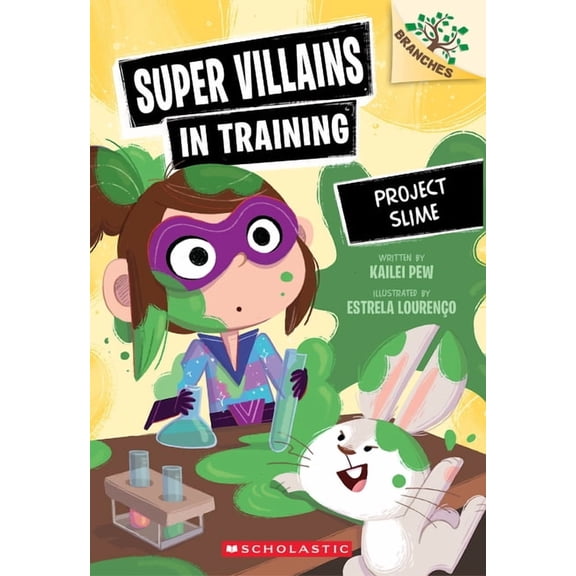 Super Villains in Training Project Slime: A Branches Book (Super Villains in Training #3), (Paperback)