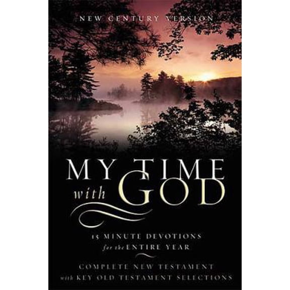 Pre-Owned My Time With God Bible: New Century Version, 15 Minute Devotions for the Entire Year, Complete New Testament With Key Old Testament Selections (Hardcover) 0718006461 9780718006464