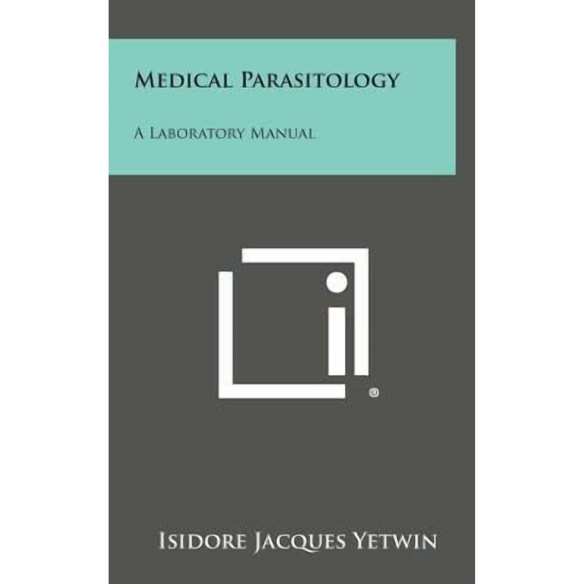 Medical Parasitology: A Laboratory Manual Hardcover