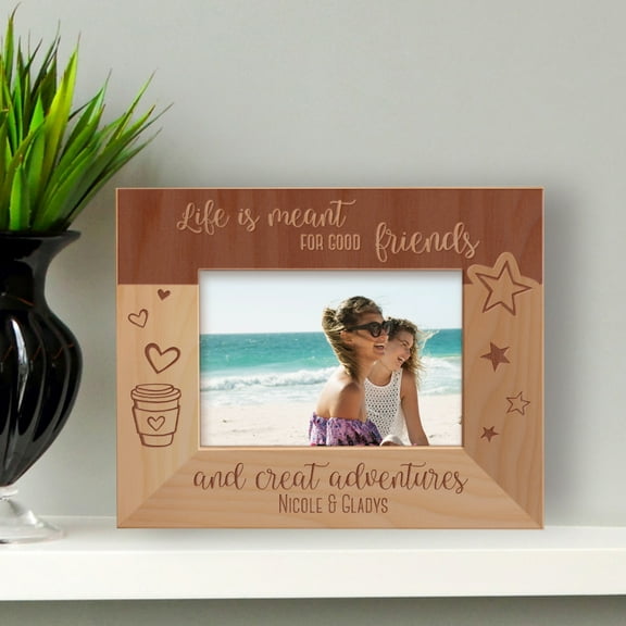 Life Is Meant For Good Friends And Creat Adventures Personalized Wooden Frame-5" x 3 1/2" Brown Horizontal