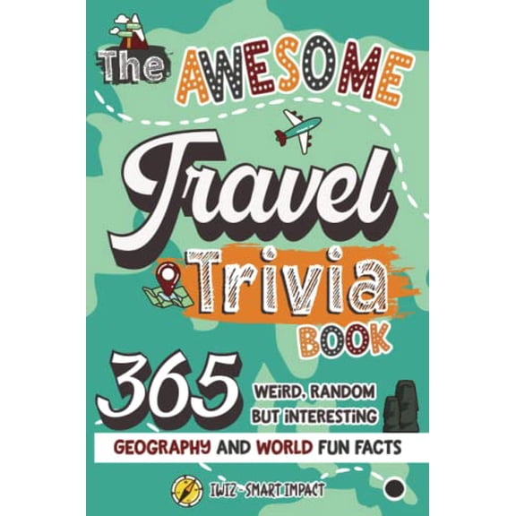 Pre-Owned The Awesome Travel Trivia Book: 365 Weird, Random but Interesting Geography and World Fun Facts, 9798354318056, , Paperback,