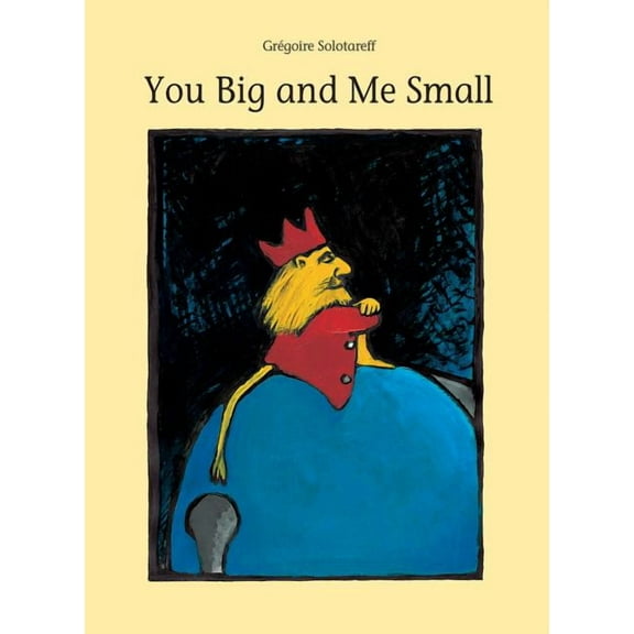 You Big and Me Small, (Hardcover)