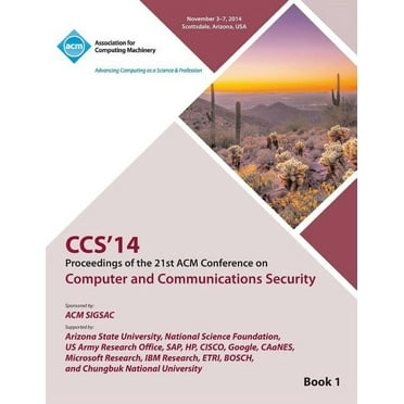 CCS 14 21st ACM Conference on Computer and Communications Security V1 (Paperback)
