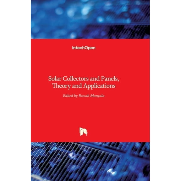 Solar Collectors and Panels: Theory and Applications (Hardcover)