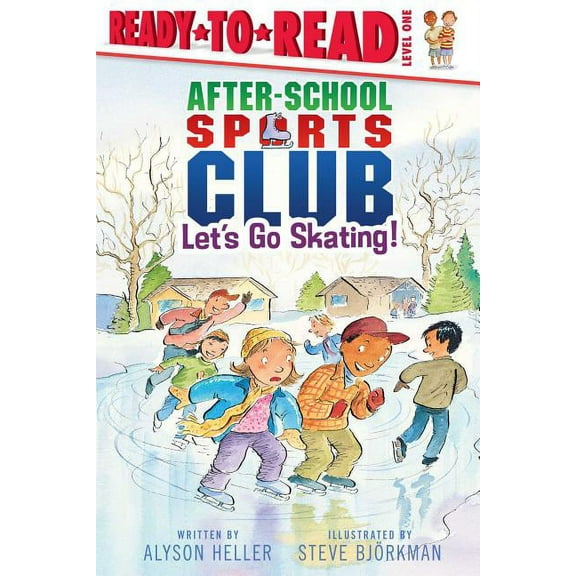 After-School Sports Club: Let's Go Skating! : Ready-to-Read Level 1 (Paperback)