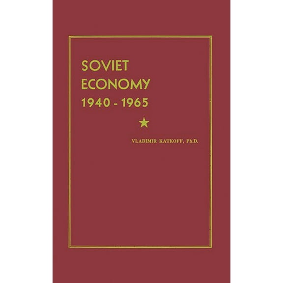 Soviet Economy 1940-1965, (Hardcover)