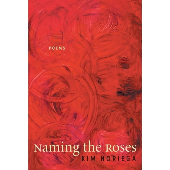 Naming the Roses, (Paperback)