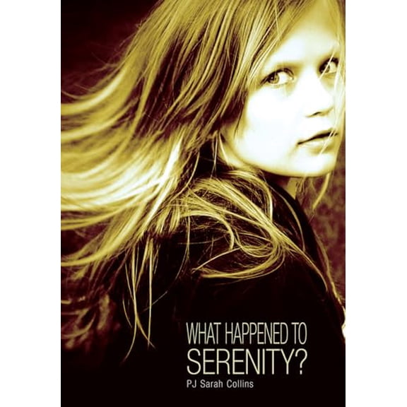 Pre-Owned What Happened to Serenity?, (Paperback)